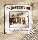 Bonedrivers - Roadhouse Manifesto cd