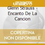 Glenn Strauss - Encanto De La Cancion cd