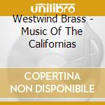 Westwind Brass - Music Of The Californias cd
