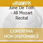 June De Toth - All Mozart Recital cd