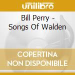 Bill Perry - Songs Of Walden cd