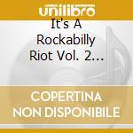 It's A Rockabilly Riot Vol. 2 / Various cd