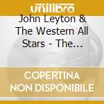 John Leyton & The Western All Stars - The Western Star Years Vol.1 cd musicale di John Leyton & The Western All Stars