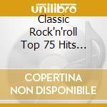 Classic Rock'n'roll Top 75 Hits / Various (3 Cd) cd
