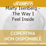 Marty Isenberg - The Way I Feel Inside cd