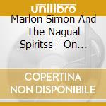 Marlon Simon And The Nagual Spiritss - On Different Paths cd