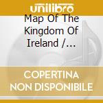 Map Of The Kingdom Of Ireland / Various cd musicale di Heresy