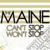 Maine - Can'T Stop Won'T Stop cd