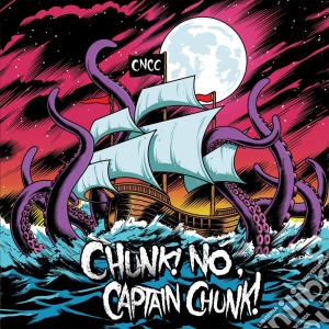 Chunk No Captain Chunk! - Something For Nothing cd musicale di Chunk No Captain Chunk!