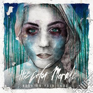 Color Morale (The) - Hold On Pain Ends cd musicale di Color Morale