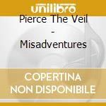 Pierce The Veil - Misadventures cd