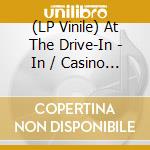 (LP Vinile) At The Drive-In - In / Casino / Out