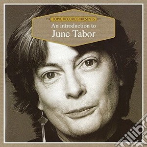 June Tabor - An Introduction To cd musicale di June Tabor
