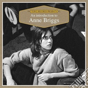 Anne Briggs - An Introduction To cd musicale di Anne Briggs