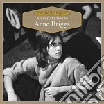 Anne Briggs - An Introduction To