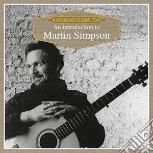 Martin Simpson - An Introduction To cd musicale di Martin Simpson
