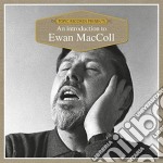 Ewan Maccoll - An Introduction To