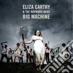 Eliza Carthy & The Wayward Band - Big Machine