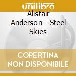 Alistair Anderson - Steel Skies cd