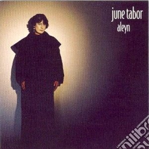 June Tabor - Aleyn cd musicale di Tabor June