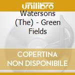 Watersons (The) - Green Fields cd musicale di Watersons (The)