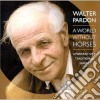 Walter Pardon - A World Without Horses cd