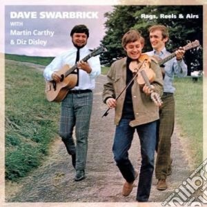 Dave Swarbrick - Rags, Reels & Airs cd musicale di Swarbrick Dave