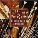 Northumbrian Small Pipes (The) - The Wind In The Reeds cd