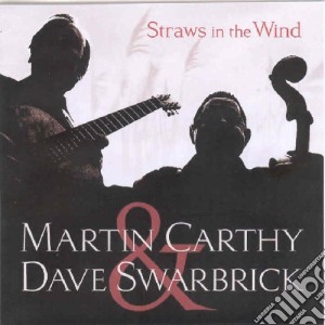 Martin Carthy & Dave Swarbrick - Straws In The Wind cd musicale di Martin Carthy & Dave Swarbrick