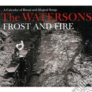 Watersons (The) - Frost And Fire cd musicale di Watersons The