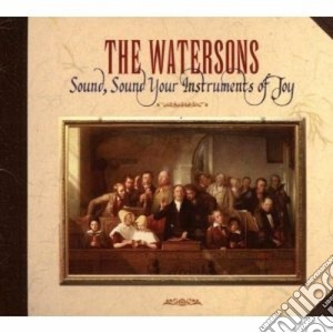 Watersons (The) - Sound Sound Your Instrum. cd musicale di Watersons The