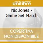Nic Jones - Game Set Match cd