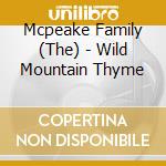 Mcpeake Family (The) - Wild Mountain Thyme cd