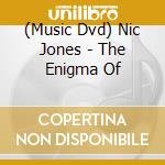(Music Dvd) Nic Jones - The Enigma Of cd musicale di Topic