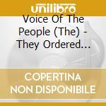 Voice Of The People (The) - They Ordered Their Pints Of Beer & Bottles Of Sherry Vol. 13 cd