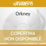 Orkney cd musicale