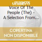 Voice Of The People (The) - A Selection From The Series Of Anthologies cd