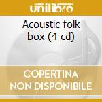 Acoustic folk box (4 cd) cd
