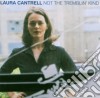 Laura Cantrell - Not The Tremblin' Kind cd