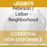 Peterson / Lieber - Neighborhood cd