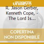R. Jason Gerber, Kenneth Cope, - The Lord Is My Light cd