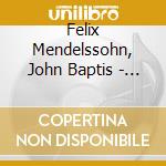 Felix Mendelssohn, John Baptis - Mendelssohn And Cramer Concert cd