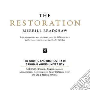 Merrill Bradshaw - The Restoration cd musicale di Bradshaw