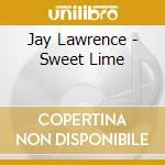 Jay Lawrence - Sweet Lime