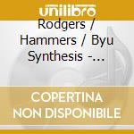 Rodgers / Hammers / Byu Synthesis - Flying High cd musicale