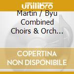 Martin / Byu Combined Choirs & Orch - Celebration Of Christmas cd