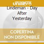 Lindeman - Day After Yesterday cd