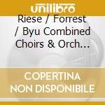 Riese / Forrest / Byu Combined Choirs & Orch - Celebration Of Christmas: Come cd