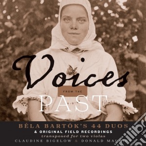 Bela Bartok - Voices From The Past cd musicale di Bartok