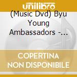 (Music Dvd) Byu Young Ambassadors - Heartsongs cd